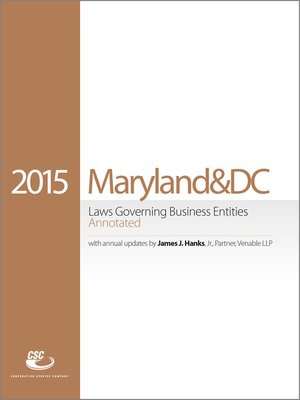 cover image of CSC&#174; Maryland & the District of Columbia Laws Governing Business Entities Annotated